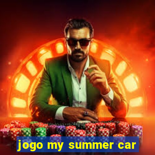 jogo my summer car